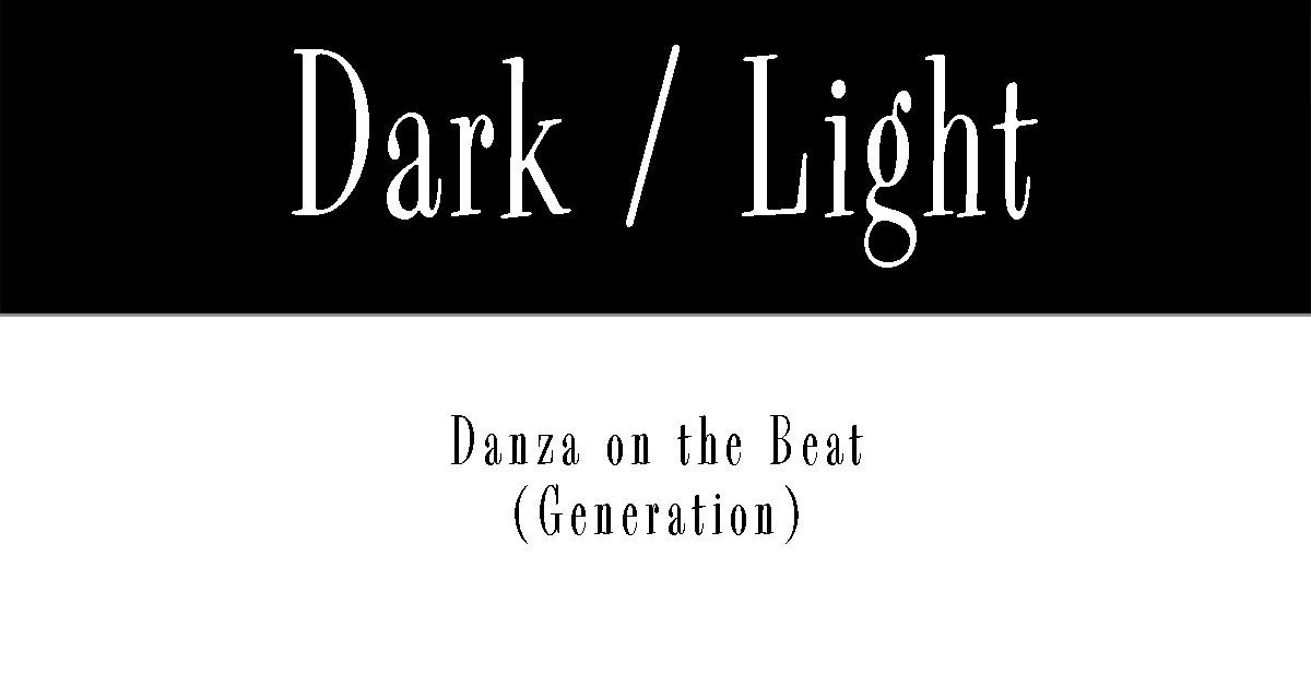 DARK/LIGHT
